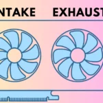gpu fans intake or exhaust