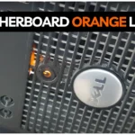 Orange Light on Motherboard