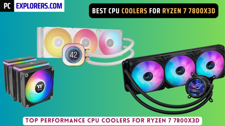Best CPU Coolers For Ryzen 7 7800X3D