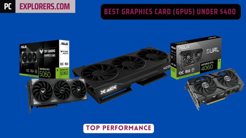 BEST GPU (GRAPHICS CARDS) UNDER $400 - TOP RANKED 2 Best GPU Under 400 Dollars PCEXPLORERS